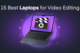 15 Best Laptops for Video Editing in 2025: Picks for Every Budget