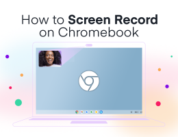 How to Screen Record on Chromebook: 3 Methods for Beginners