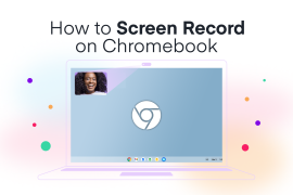 How to Screen Record on Chromebook: 3 Methods for Beginners