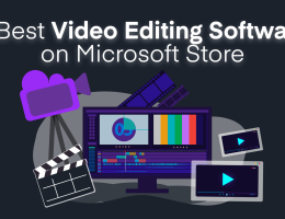 5 Best Video Editing Software in Microsoft Store