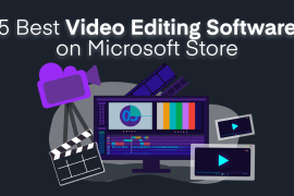 5 Best Video Editing Software in Microsoft Store